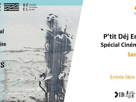 P'tit déj entr'amis : Spécial Cinéma du réel