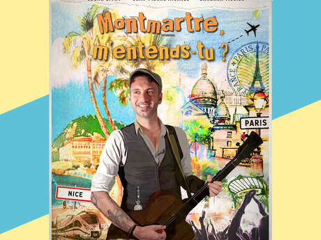 Beaulieu en scène - "Montmartre, m'entends-tu ?"