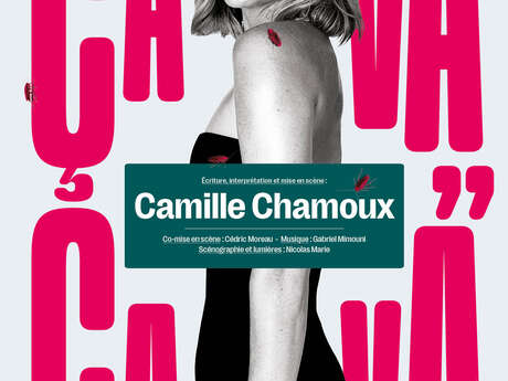 Humour : Camille Chamoux "ça va ça va"