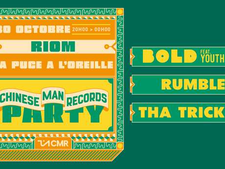 CHINESE MAN RECORDS PARTY : Tha Trickaz + Bold ft Youthstar + Rumble