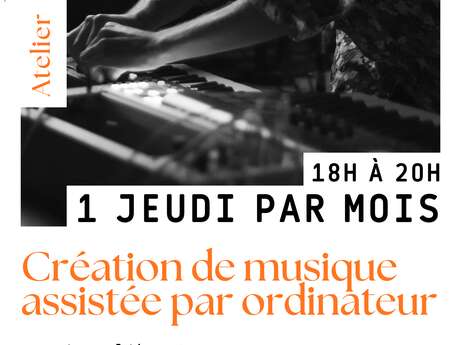Atelier de Pratique libre et accompagnement à la création de musique assistée par ordinateur