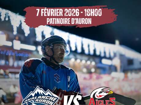Ice Hockey Match "Avalanche Auron" VS "The Eagles of Nice"
