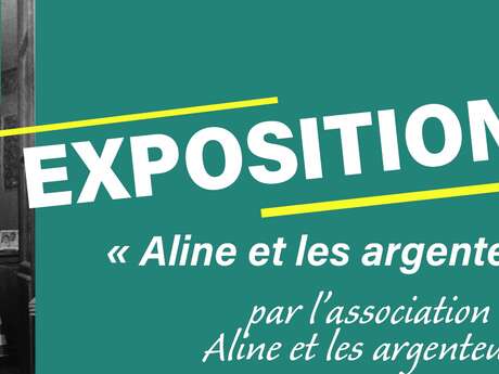 Exposition : Aline et les Argenteurs