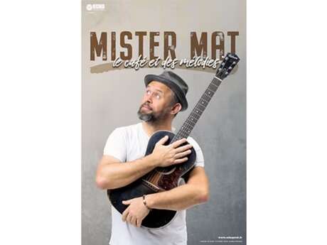 Spectacle humoristique "Mister Mat"