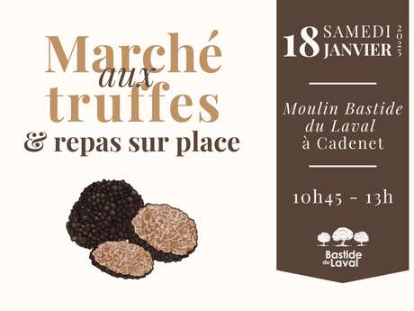 Marché aux Truffes 2025 au moulin Bastide du Laval