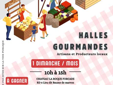 Les Halles Gourmandes au Château de la Roque Forcade