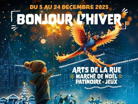 Bonjour l'Hiver - Festival des arts de la rue