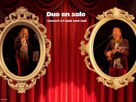 Duo en solo : concert à 2 mais tout seul