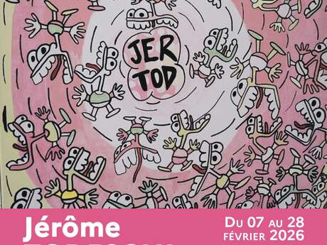Exhibition - "Le monde de Jertod" by Jérôme TODESCHI