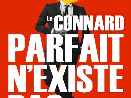 Spectacle "Le connard parfait n'existe pas"