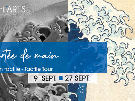 Exposition tactile « A portée de main »