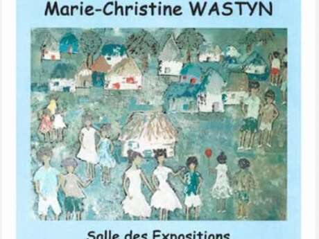 Exposition de Marie-Christine  Wastyn