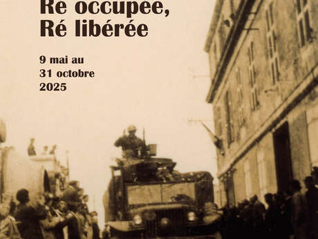 Exposition Ré occupée, Ré liberée