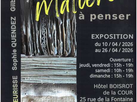 Exposition : Matières à penser