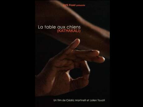 Screening - La Table aux Chiens (Kathakali)