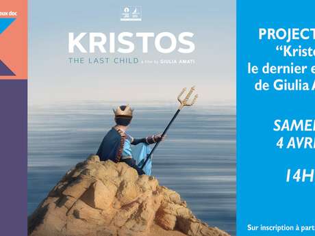 Projection Prix Public Les yeux doc : "Kristos, le dernier enfant" de Giulia Amati