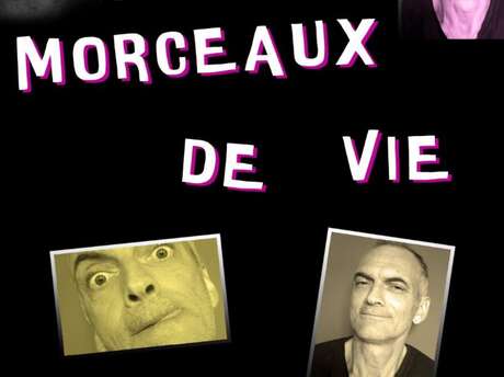 Soirée théâtrale : Morceaux de vie