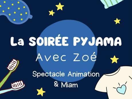 La soirée pyjama avec Zoé