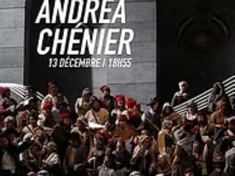 Opéra du Met en direct "Andrea Chénier