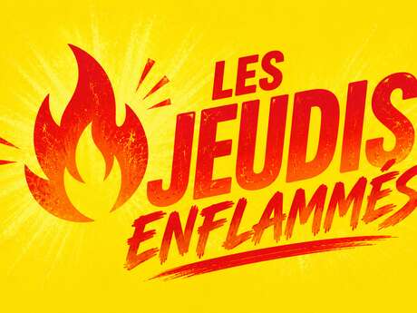 Les jeudis enflammés