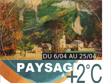 Exposition "Paysages à +2°C”