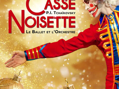 Casse-Noisette - Ballet et Orchestre Classique