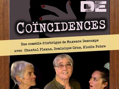 Drôles de coïncidences - Théâtre des 2 Mondes