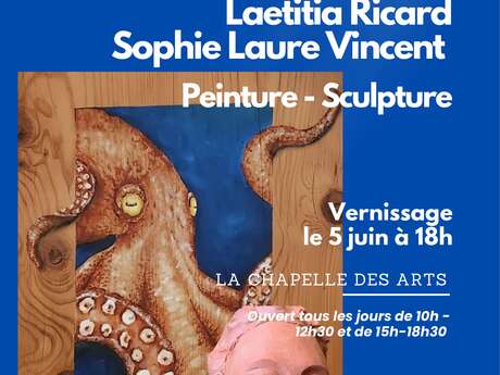 Tentoonstelling van Laëtitia Ricard en Sophie Laure Vincent - Chapelle des Arts