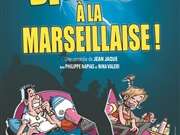 Spectacle : Divorce à la marseillaise