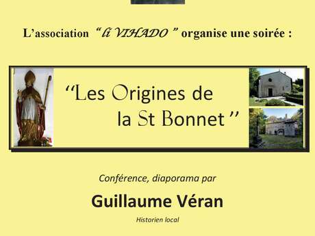 Conférence et Diaporama "Les Origines de la Saint Bonnet"
