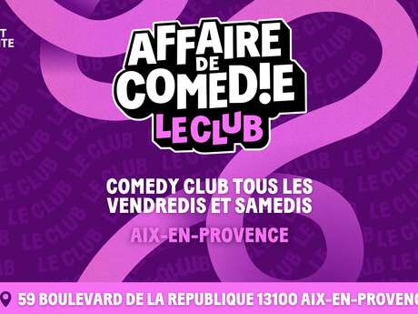 Affaire de Comédie Le Club