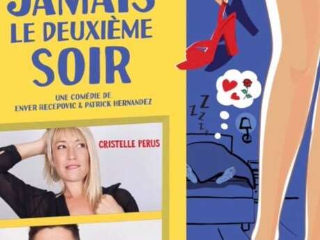 Spectacle - Jamais le deuxième soir