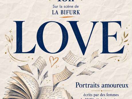 Lecture-spectacle: LOVE, Portraits amoureux écrits par des femmes