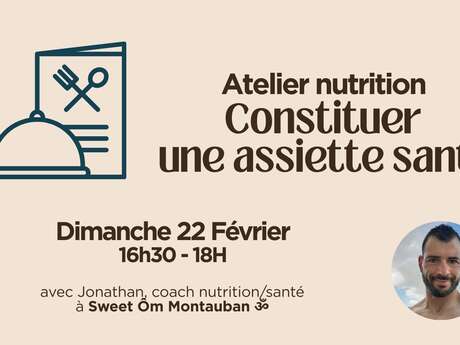 Atelier nutrition - Constituer une assiette santé