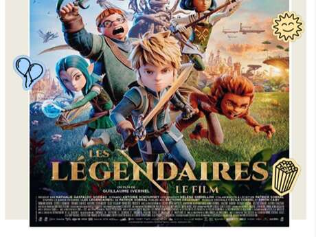 Ciné " Les Légendaires"