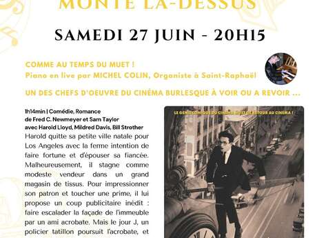 CINÉ CONCERT : MONTE LÀ-DESSUS  Comme au temps du muet, par Michel Colin, organiste à Saint Raphaël