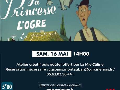 Ciné | Atelier & Goûter - La princesse, l'ogre et la fourmi