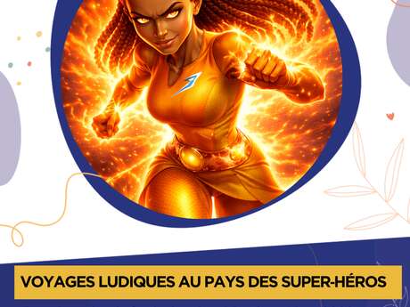 Voyages ludiques au pays des super-héros