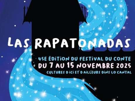 Las Rapatonadas, 45ème édition du Festival du Conte Las Rapatonadas, 45ème édition du Festival du Conte