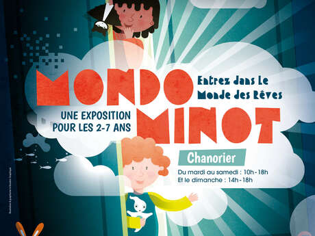 Exposition - Mondo Minot - Entrez dans le monde des rêves