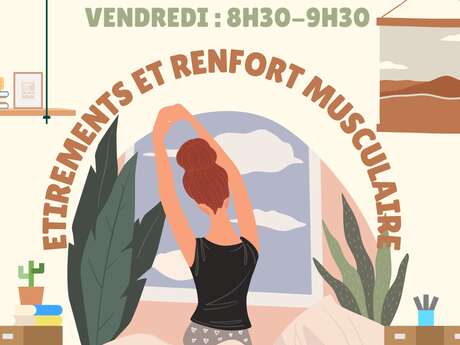 Étirements et renfort musculaire