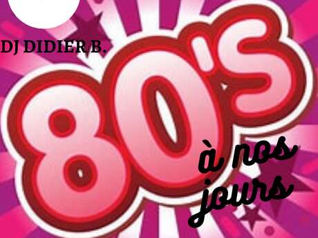 Soirée années 80 à nos jours