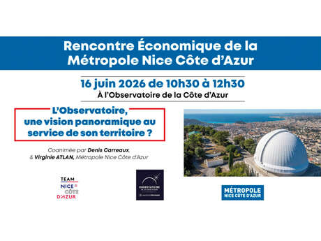 Rencontre Économique de la Métropole Nice Côte d’Azur à l’Observatoire de la Côte d’Azur