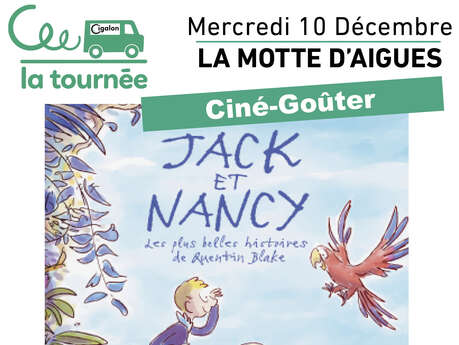 La Tournée du Cigalon à La Motte d'Aigues :   JACK ET NANCY - LES PLUS BELLES HISTOIRES DE QUENTIN BLAKE