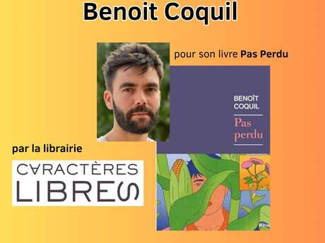 Rencontre avec Benoit Coquil