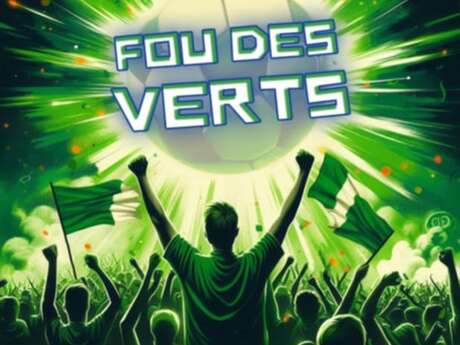 Fou des verts – la légende de St Etienne