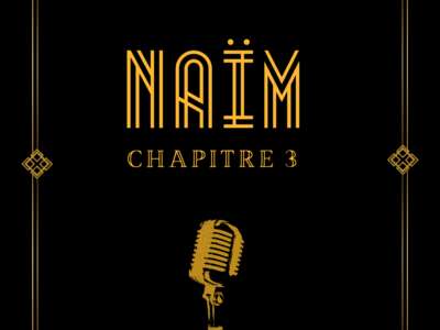 Naïm chapitre III
