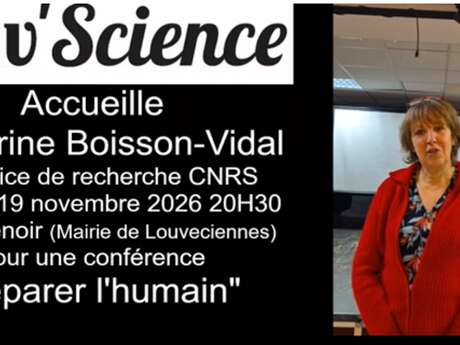 Conférence Louv'Science : "Réparer l'homme" par Catherine Boisson-Vidal