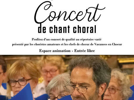 Concert de chant choral avec les choristes de Vacances en Choeur
