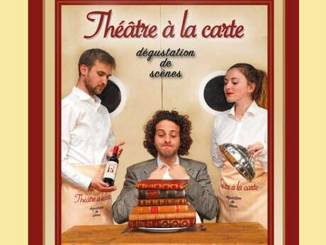 Festival de théâtre -Humour et Danse -Théâtre à la Carte
